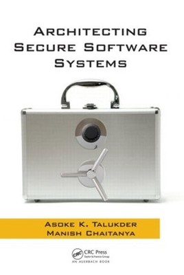 Architecting Secure Software Systems by Asoke K. Talukder (English) Hardcover Bo
