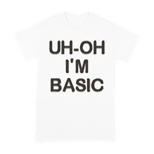 Nuovo!! T-shirt DJO "Uh-Oh I'm Basic" Merch tutte le taglie