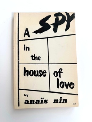 A Spy in the House of Love, Anaïs Nin, 1959 VG PB