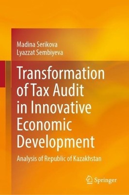 Transformation of Tax Audit in Innovative Economic Development - 9789811987601