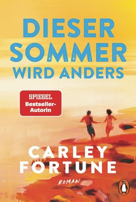 Dieser Sommer wird anders | Carley Fortune | Taschenbuch | 448 S. | Deutsch
