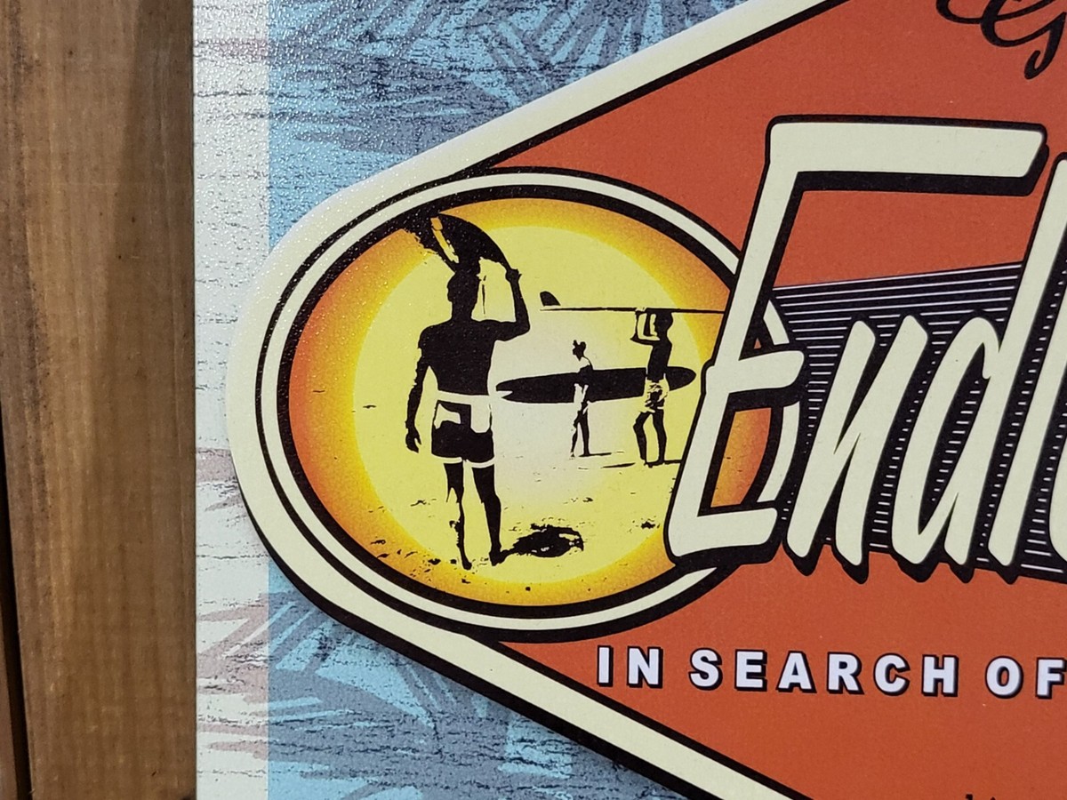 Endless Summer Surfer Tin Metal sign 16X12.5 In Search Of The Perfect Wave
