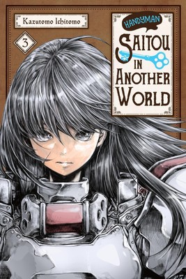 Handyman Saitou in Another World, Vol. 3 (Volume 3)
