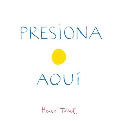 Presiona Aqui (Press Here Spanish language edition) (Spanish Edition) - hard...