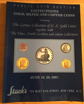 STACK's JULY 2001 LEMUS COLLECTION OF U.S. GOLD AUCTION CATALOGUE - *88500117  