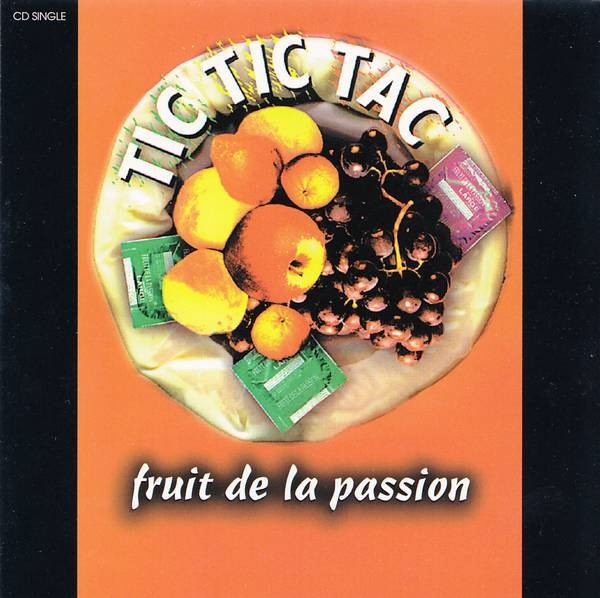 Fruit De La Passion - Tic Tic Tac (CD, Maxi) (Very Good Plus (VG+)) - 3983724166