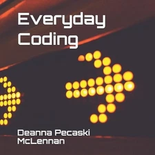 Deanna Pecaski McLennan Everyday Coding (Paperback)