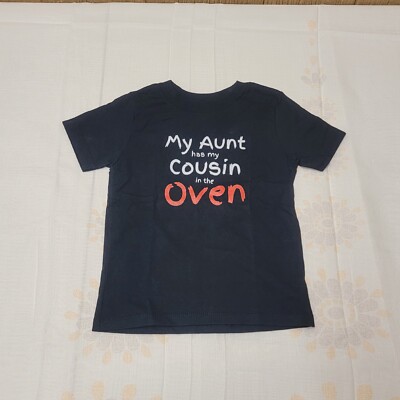 Toddler T-Shirt ''My Auntie has my Cousin In the Oven'' Sz 2T Black
