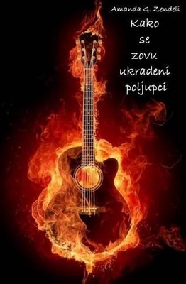 Kako Se Zovu Ukradeni Poljupci by Amanda Zendeli Paperback Book