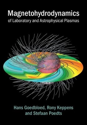 Magnetohydrodynamics of Laboratory and Astrophysical Plasmas ... - 9781107123922