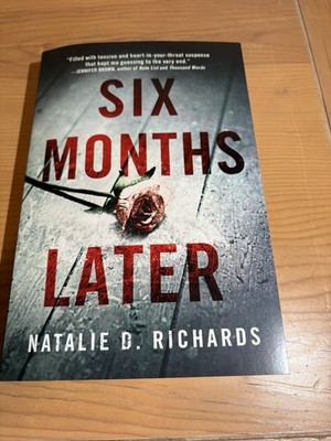 Natalie D. Richards Six Months Later Mystery Novel FIREreads