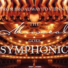 From Broadway to Vienna (the Musical Goes Symphonic) ... | CD | Zustand sehr gut