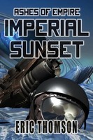 Eric Thomson | Imperial Sunset | Taschenbuch | Englisch (2018) | Sanddiver Books