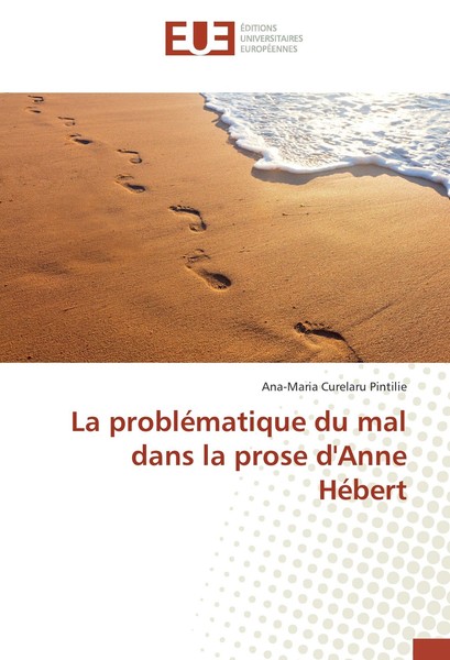 La ProbléMatique Du Mal Dans La Prose D'anne HéBert Ana-Maria Curelaru Pintilie-image