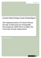 The Implementation Of United Nations Decade Of Education For Sustainable Develop