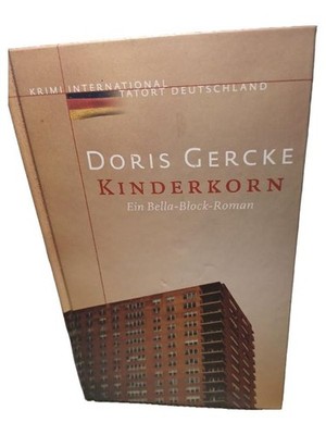Kinderkorn - Doris Gercke - Ein Bella-Block-Roman Krimi Taschenbuch