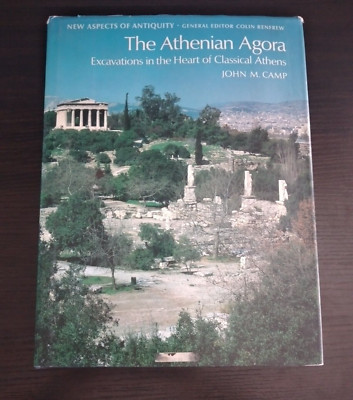 MCKesson Camp John THE ATHENIAN AGORA Thames and Hudson 1986