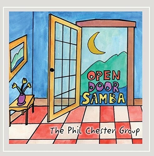 Open Door Samba by Chester, Phil (CD, 2014) - Picture 1 of 1