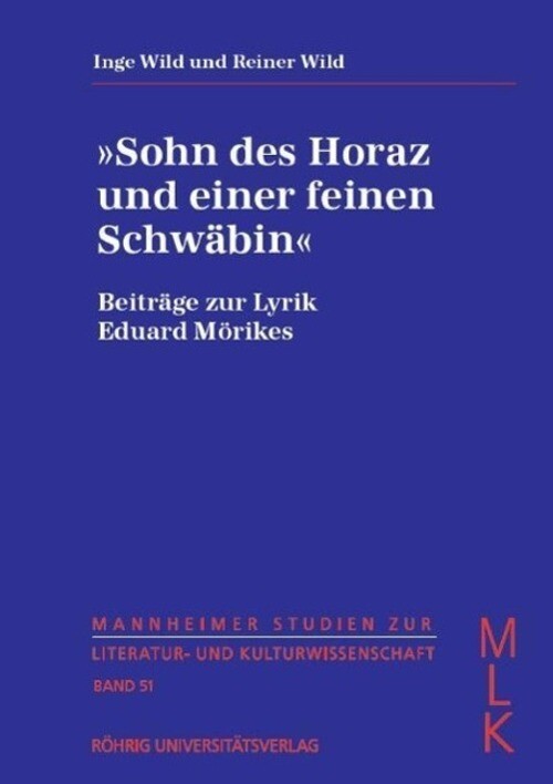 Inge/wild, Reiner Wild | 'sohn Des Horaz Und Einer Feinen Schwäbin' |