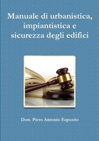 Manuale Di Urbanistica, Impiantistica E Sicurezza Degli Edifici Esposito Buch