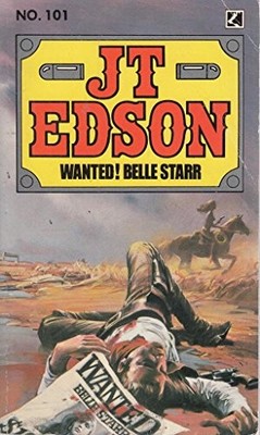 Wanted! Belle Starr, J. T Edson