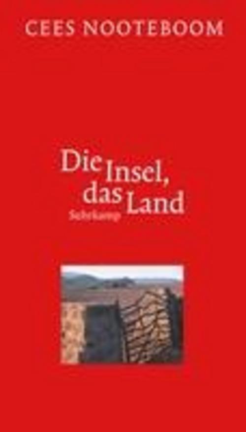 Die Insel, Das Land, Cees Nooteboom