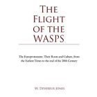 Flight of The Wasps 9781425971717 by W. Devereux Jones Book