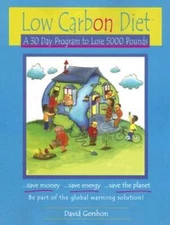 Low Carbon Diet: A 30 Day Program to Lose 5000 Pounds--Be Part of the Glo - GOOD