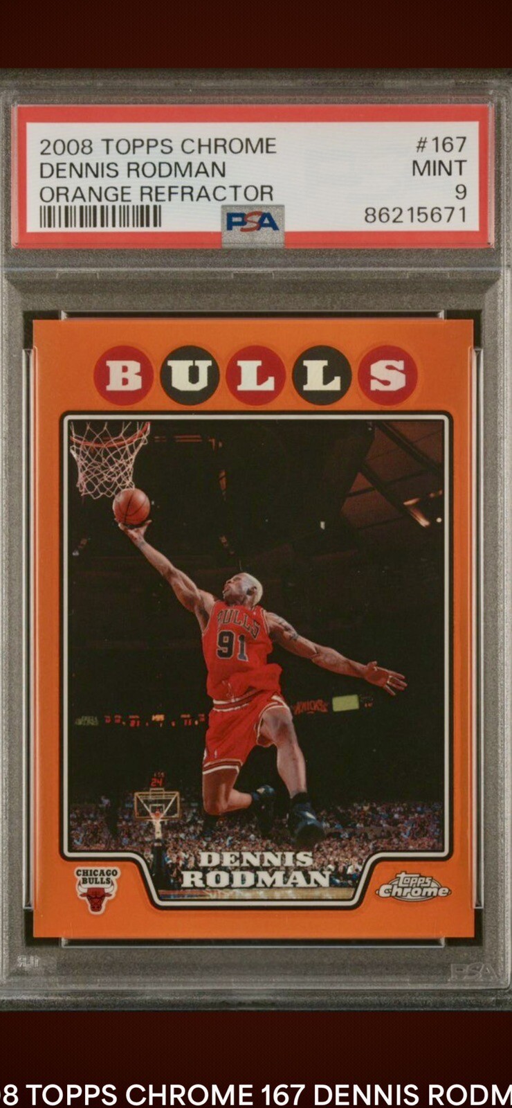 2008 Dennis Rodman Topps Chrome Orange Refractor # 409/499 PSA 9
