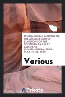 Various | Tenth Annual Meeting Of The Association Of Surgeons Of The Southern...