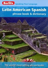 Berlitz Latin American Spanish Phrase Book and Dictionary
