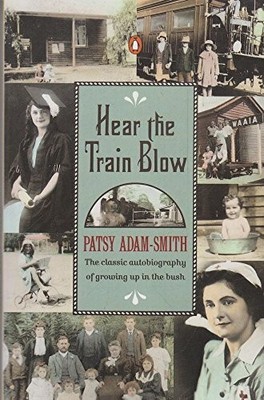 Hear the Train Blow: Her Classic Autobiography of Growing up in Buch Penguin