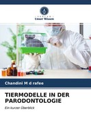 Chandini M D Rafee | Tiermodelle In Der Parodontologie | Taschenbuch | Deutsch
