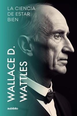 La ciencia de estar bien (Spanish Edition)