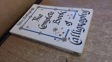The Complete Book of Calligraphy - paperback Butterworth, Emma MacAlik