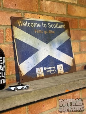 Welcome to Scotland Straßenschild Werkstattschild rostig verwittert getragen schottisch