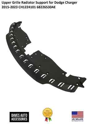 Upper Grille Radiator Support for Dodge Charger 2015-2023 CH1224101 68226530AE