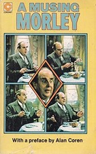 A Musing Morley: Selected Writings (Coronet Books),Robert Morley
