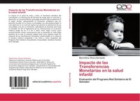 Impacto De Las Transferencias Monetarias En La Salud Infantil MaríA Elena Rivera