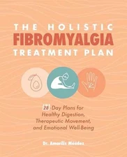 The Holistic Fibromyalgia Treatment - Paperback, by Méndez Dr. Amarilis - Good