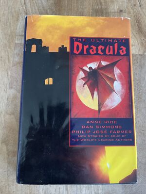 The Ultimate Dracula By Anne Rice - 1991 - HCDJ HARDCOVER Dan Simmons US seller