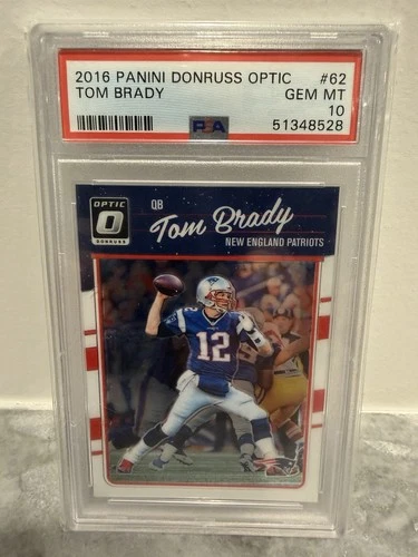 2016 Donruss Optic - Tom Brady #62 PSA 10