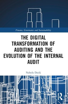 The Digital Transformation of Auditing and the Evolution of the Internal Audit b