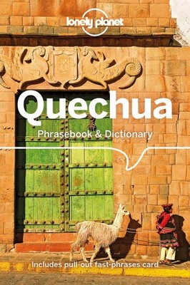 Lonely Planet Quechua Phrasebook & Dictionary by Lonely Planet (English) Paperba
