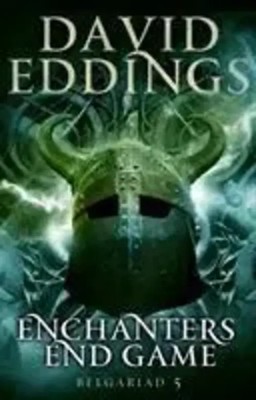 Enchanters' End Game | Book Five Of The Belgariad | David Eddings | Englisch