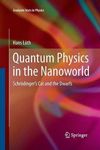 Quantum Physics in the Nanoworld: Schrödingers Cat and the D...