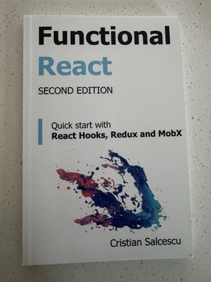 Functional React Quick Start with React Hooks, Redux and MOBX
