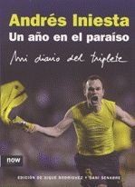 Un año en el pasado : mi diario del triplete von In... | Buch | Zustand sehr gut