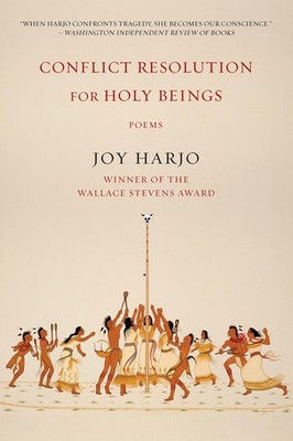 Conflict Resolution For Holy Beings: Poems