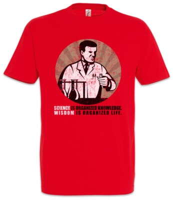 Science Is Organized Knowledge T-Shirt Technology Natural Sciences Scientist
